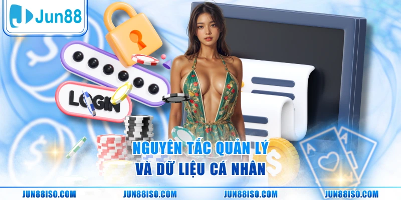 Nguyên tắc quản lý và dữ liệu cá nhân