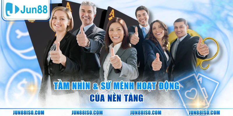 Tầm nhìn & sứ mệnh hoạt động của nền tảng